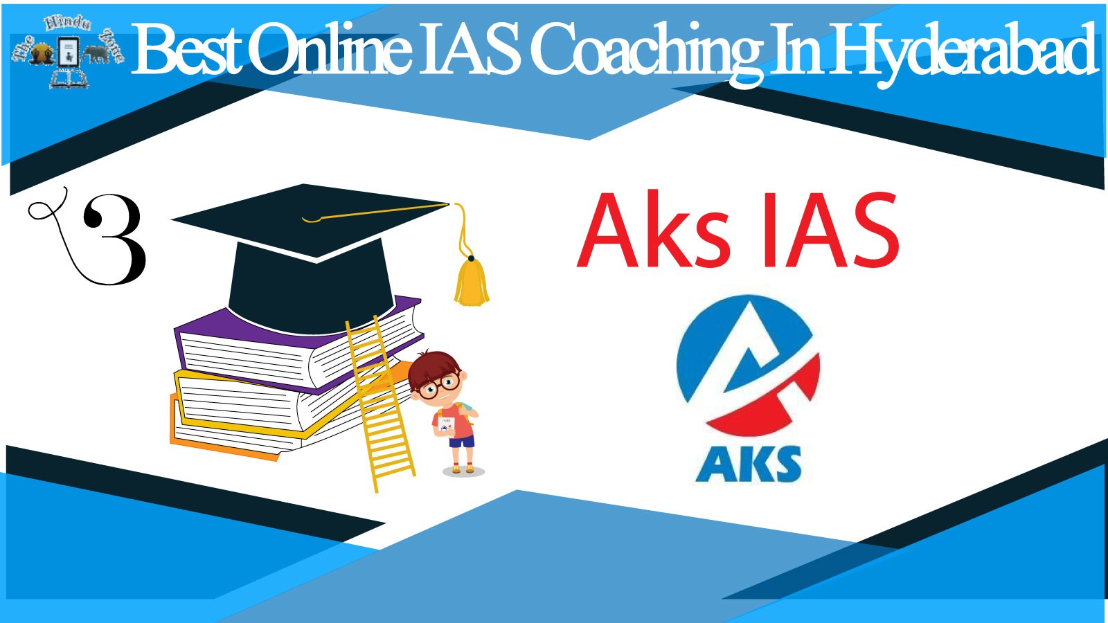 Aks IAS Online Coaching in Hyderabad