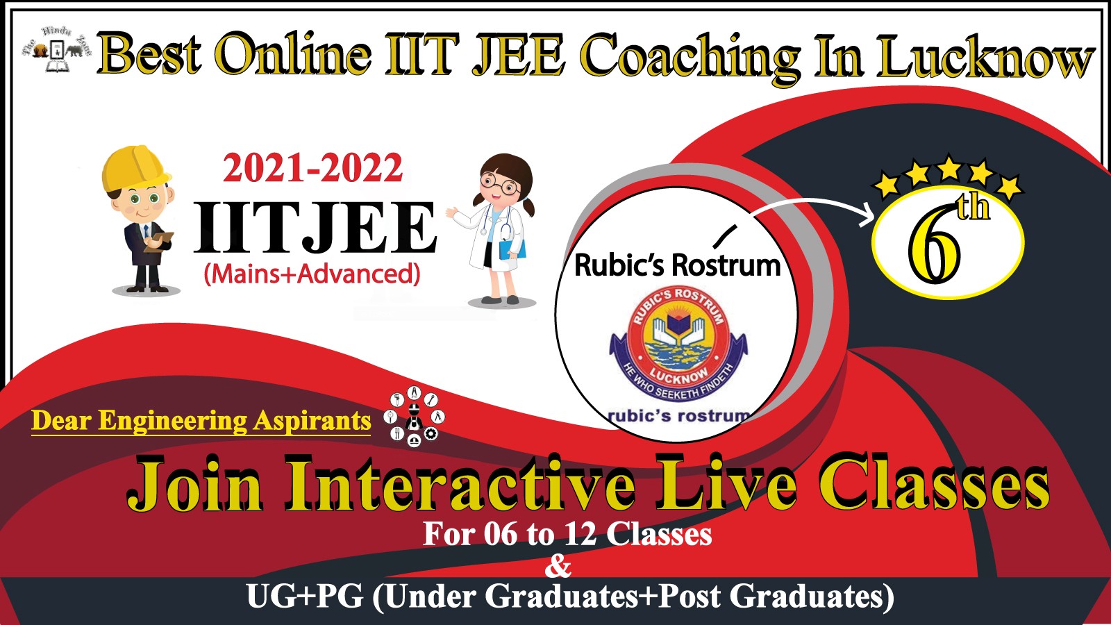 Best IIT JEE Coaching Lucknow. Rubic’s Rostrum IIT JEE Coaching in lucknow. Rank 6 best IIT JEE Coaching in Lucknow. Contact deatils,Address,fees,location of Best IIT JEE Coaching in Lucknow.Best result in Past Year Best IIT JEE Coaching Lucknow. Rubic’s Rostrum IIT JEE Coaching in lucknow. Rank 6 best IIT JEE Coaching in Lucknow.