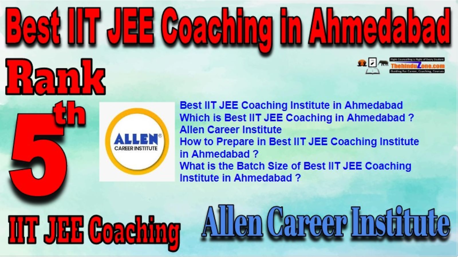 Best IIT JEE Coaching institute in Ahmedabad,Allen Career Institute IIT JEE Coaching in Ahmedabad,Rank 5 best IIT JEE Coaching in Ahmedabad,,Top IIT JEE coaching in Ahmedabad,Best IIT JEE Coaching in Ahmedabad,Contact deatils,Address,fees,location of Best IIT JEE Coaching in Ahmedabad.Best result in Past Years Best IIT JEE Coaching institute in Ahmedabad,Allen Career Institute IIT JEE Coaching in Ahmedabad,Rank 5 best IIT JEE Coaching in Ahmedabad