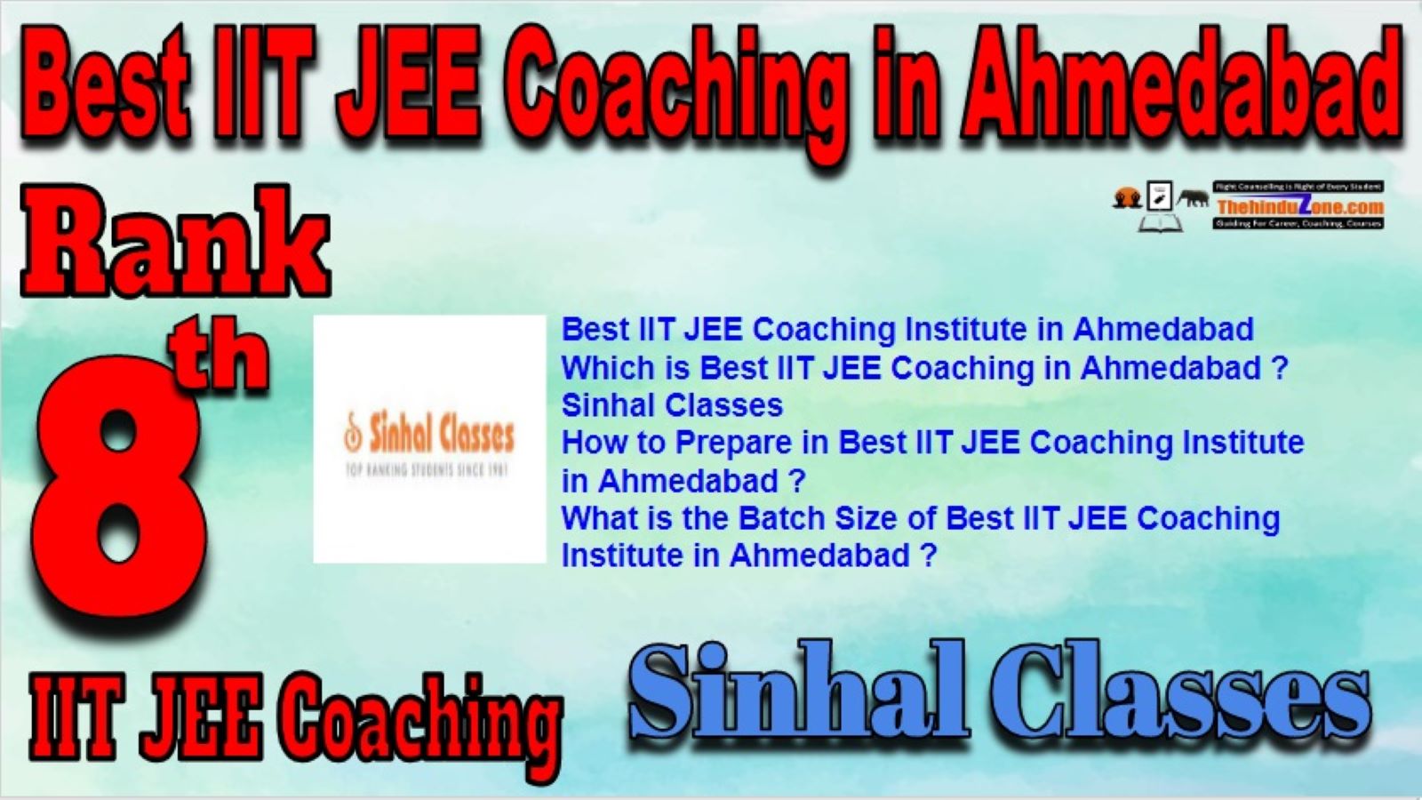 Best IIT JEE Coaching institute in Ahmedabad,Sinhal Classes IIT JEE Coaching in Ahmedabad,Rank 8 best IIT JEE Coaching in Ahmedabad ,Top IIT JEE coaching in Ahmedabad,Contact deatils,Address,fees,location of Best IIT JEE Coaching in Ahmedabad.Best result in Past Years Best IIT JEE Coaching institute in Ahmedabad,Sinhal Classes IIT JEE Coaching in Ahmedabad,Rank 8 best IIT JEE Coaching in Ahmedabad ,Top IIT JEE coaching in Ahmedabad
