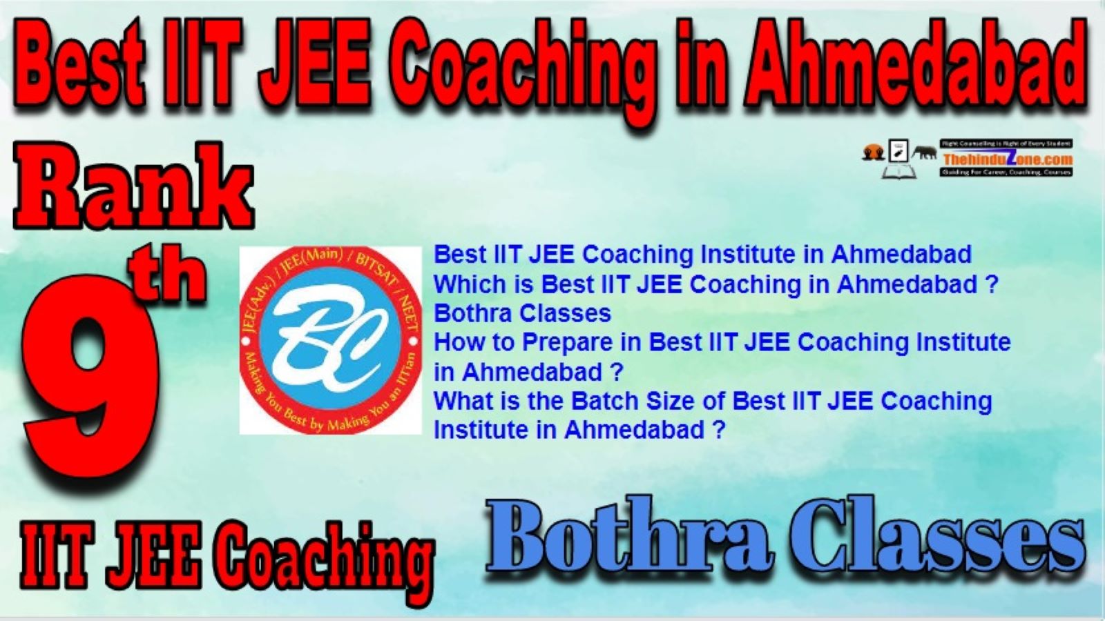 Best IIT JEE Coaching institute in Ahmedabad,Bothra Classes IIT JEE Coaching in Ahmedabad,Rank 9 best IIT JEE Coaching in Ahmedabad ,Top IIT JEE coaching in Ahmedabad,,Contact deatils,Address,fees,location of Best IIT JEE Coaching in Ahmedabad.Best result in Past Years Best IIT JEE Coaching institute in Ahmedabad,Bothra Classes IIT JEE Coaching in Ahmedabad,Rank 9 best IIT JEE Coaching in Ahmedabad ,Top IIT JEE coaching in Ahmedabad
