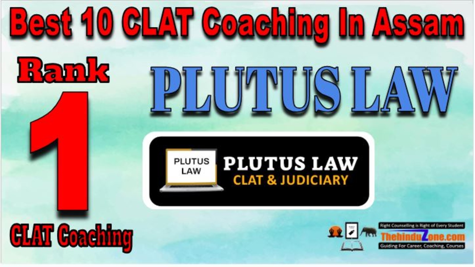 Rank 1. Plutus Law CLAT Coaching in Assam