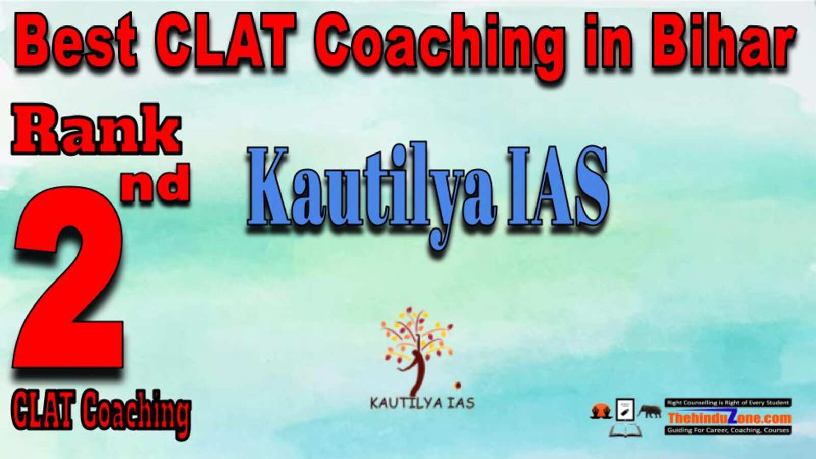 Rank 2. Kautilya IAS  Top CLAT Services Coaching in Bihar