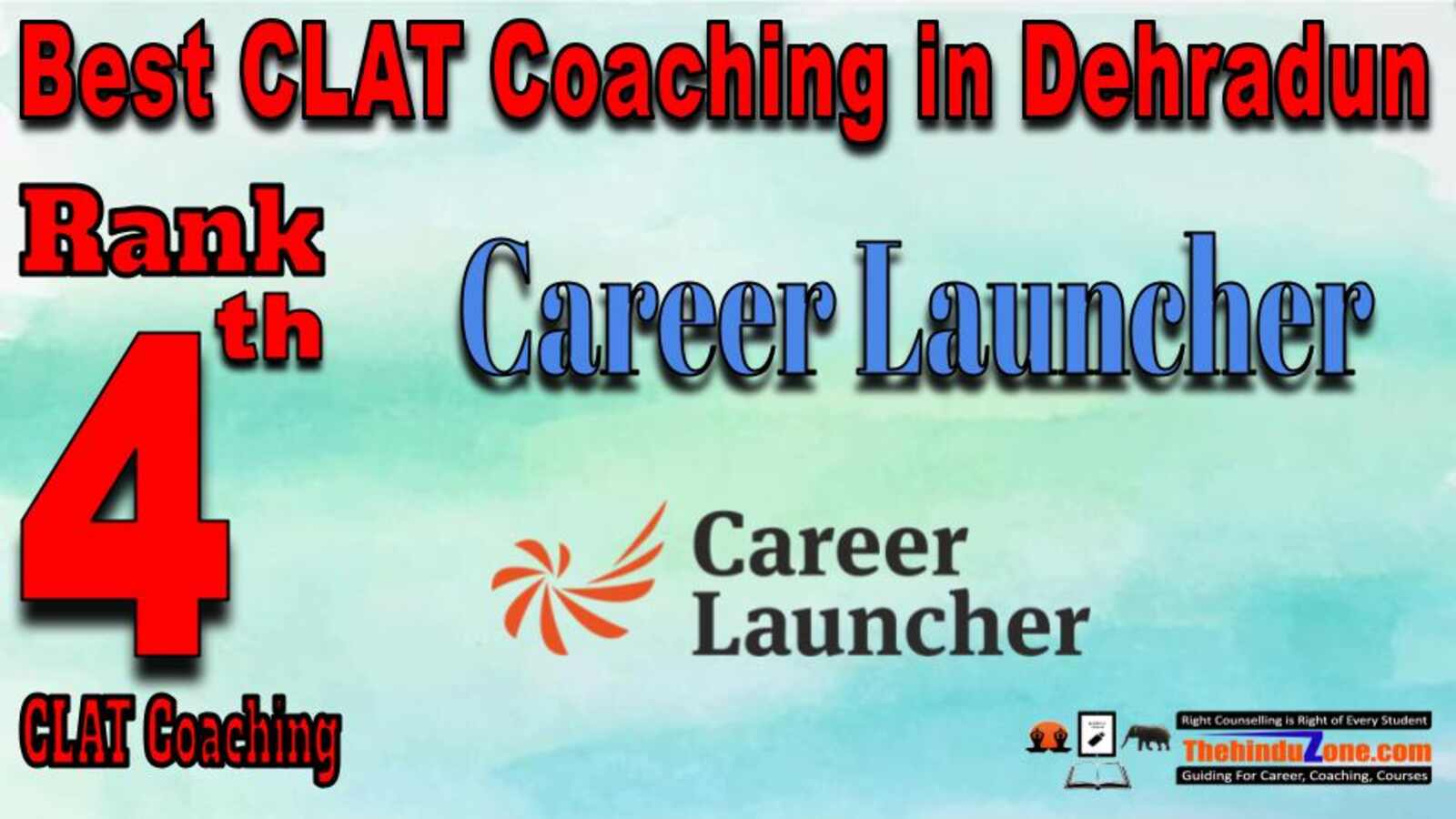 Rank 4. Career Launcher CLAT Coaching In Dehradun