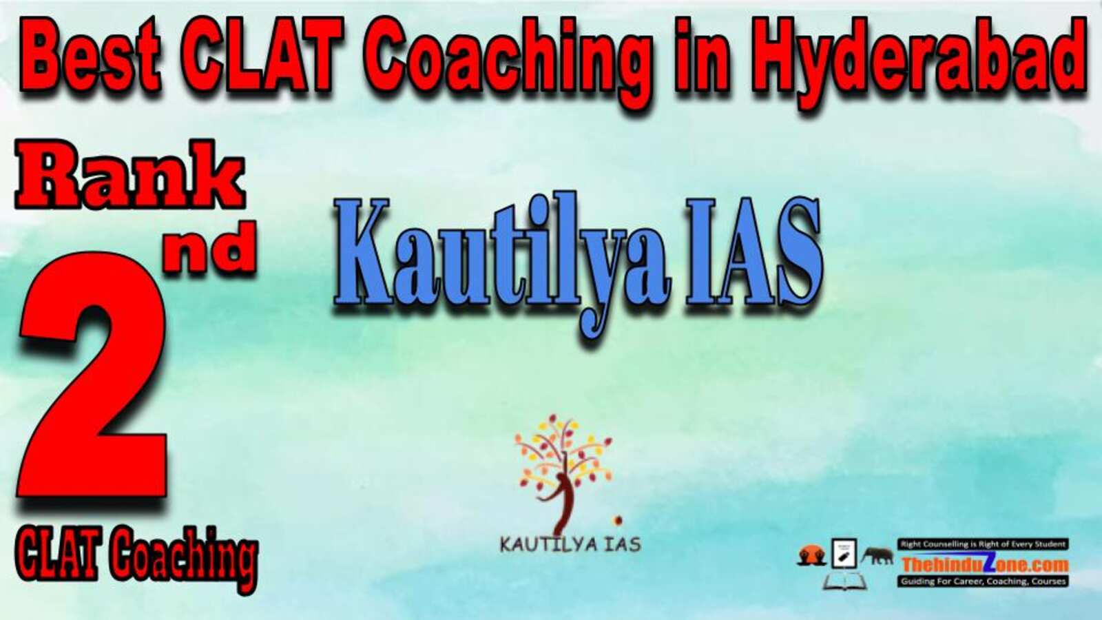 Rank No.2 - Kautilya IAS Top CLAT Services Coaching in Hyderabad