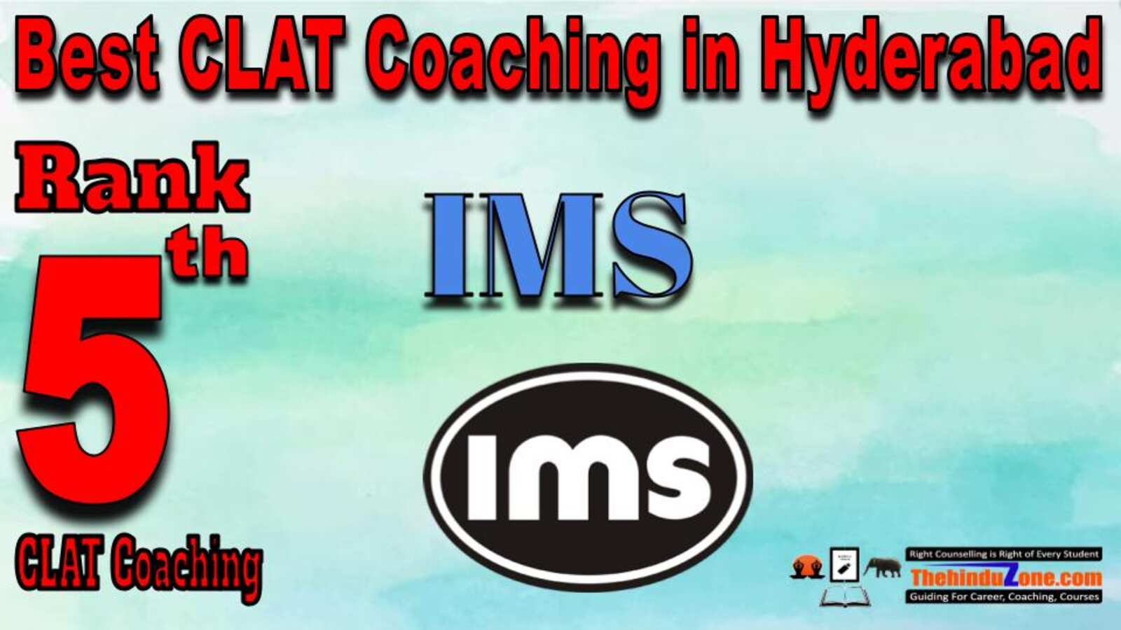 Rank No.5 - IMS Top CLAT Services Coaching in Hyderabad