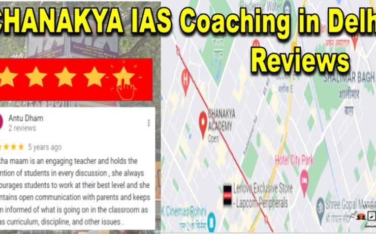 CHANAKYA IAS Coaching in Delhi Reviews