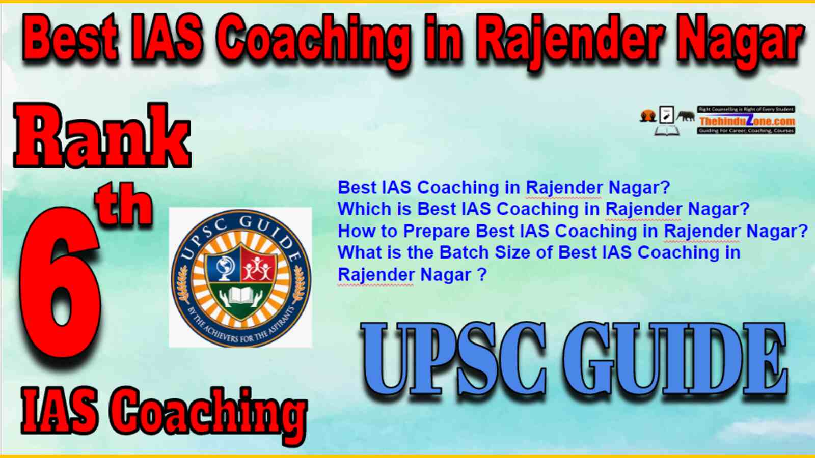 Rank 6 Best IAS Coaching in Rajender Nagar
