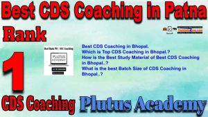 1st Best CDS Coaching in Patna