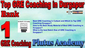 1st Top GRE Coaching in Durgapur