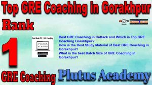 1st Top GRE Coaching in Gorakhpur