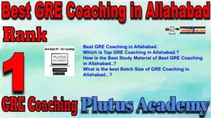 1th Top GRE Coaching in Allahabad