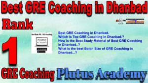 1th Top GRE Coaching in Dhanbad