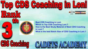 3rd Best CDS Coaching in Loni