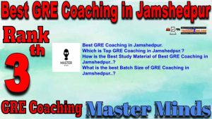 3rd Best GRE Coaching in Jamshedpur