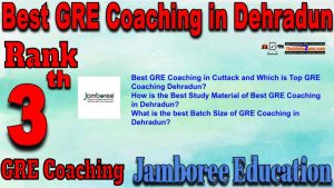 3rd Top GRE Coaching in Dehradun