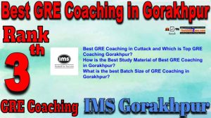 3rd Top GRE Coaching in Gorakhpur