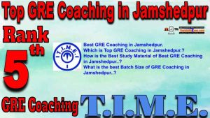 5th Best GRE Coaching in Jamshedpur