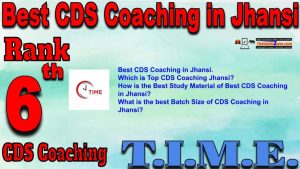 6th Best CDS Coaching in Jhansi
