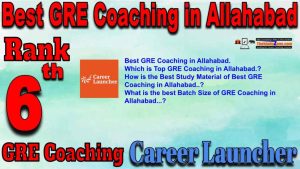 6th Best GRE Coaching in Allahabad