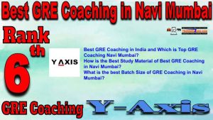 6th Best GRE Coaching in Navi Mumbai