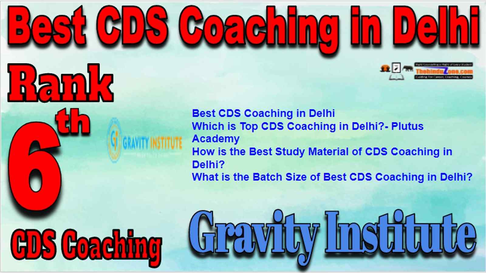 Rank 6 Best CDS Coaching in Delhi