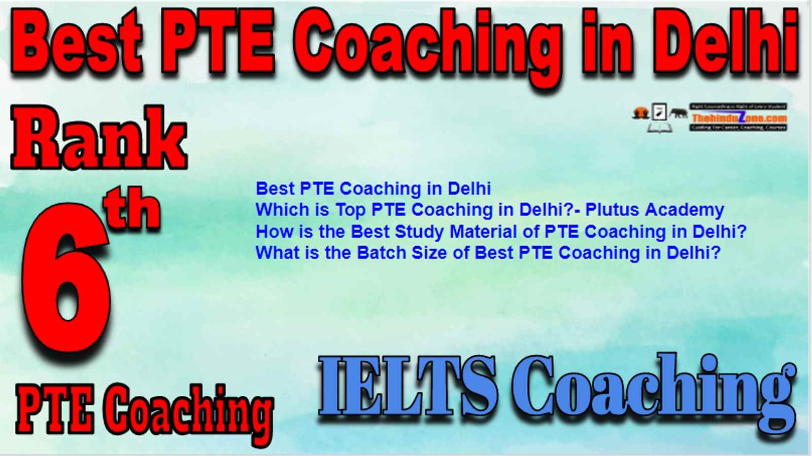 Rank 6 Best PTE Coaching in Delhi