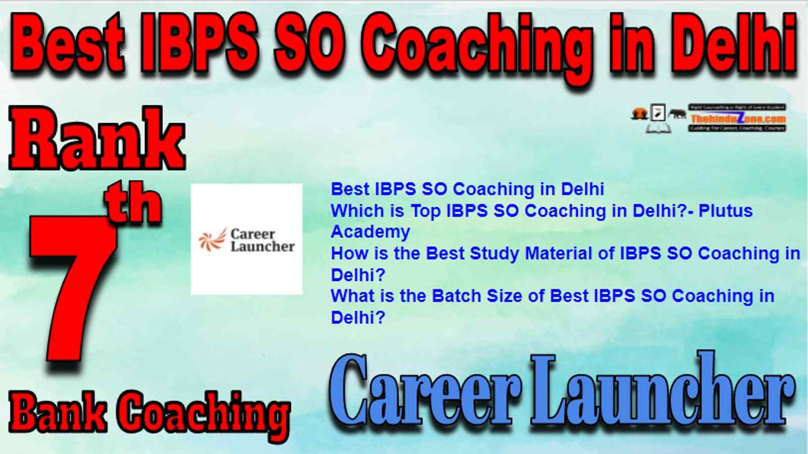 Rank 7 Best IBPS SO Coaching in Delhi