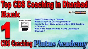 Rank1 Best CDS Coaching in Dhanbad