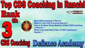 Rank3 Best CDS Coaching in Ranchi