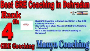 Rank4 Best GRE Coaching in Dehradun