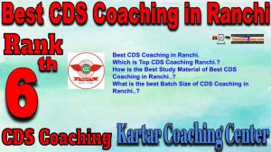 Rank6 Top CDS Coaching in Ranchi