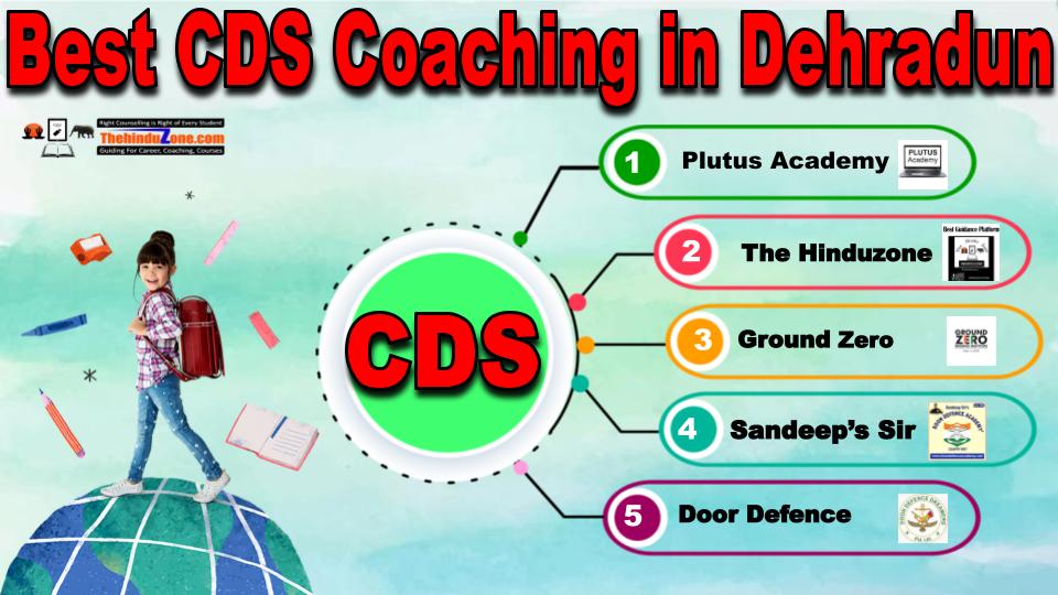 Top CDS Coaching in Dehradun