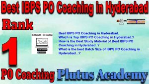 1st Best IBPS PO Coaching in Hyderabad