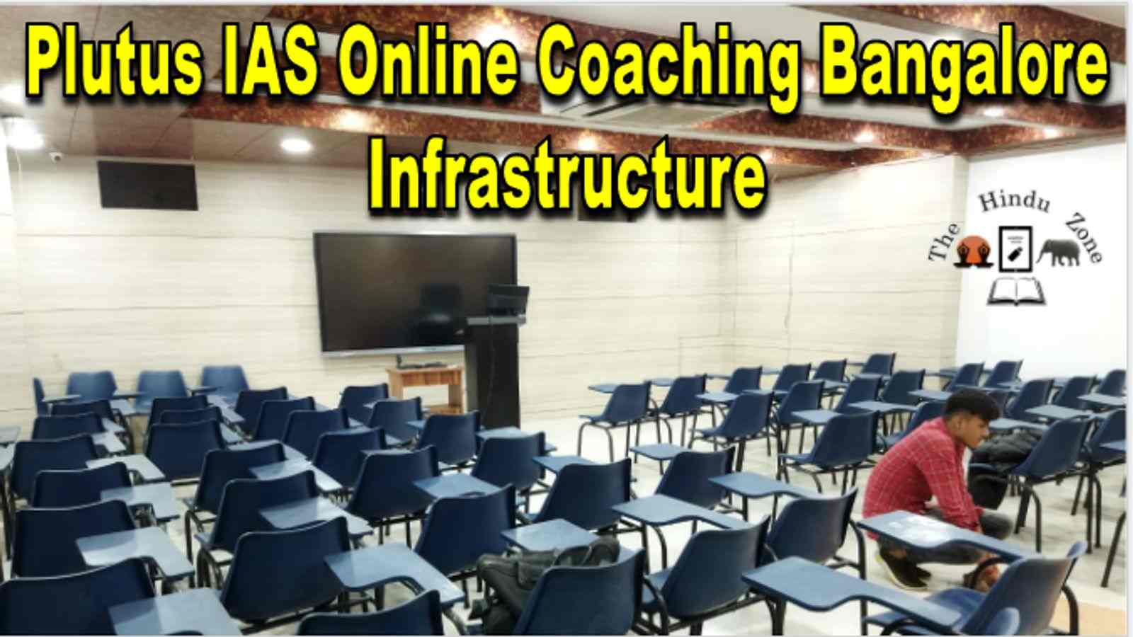 Plutus IAS Online Coaching Bangalore Infrastructure