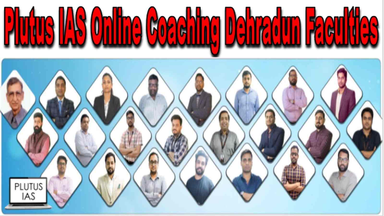 Plutus IAS Online Coaching Dehradun Faculties