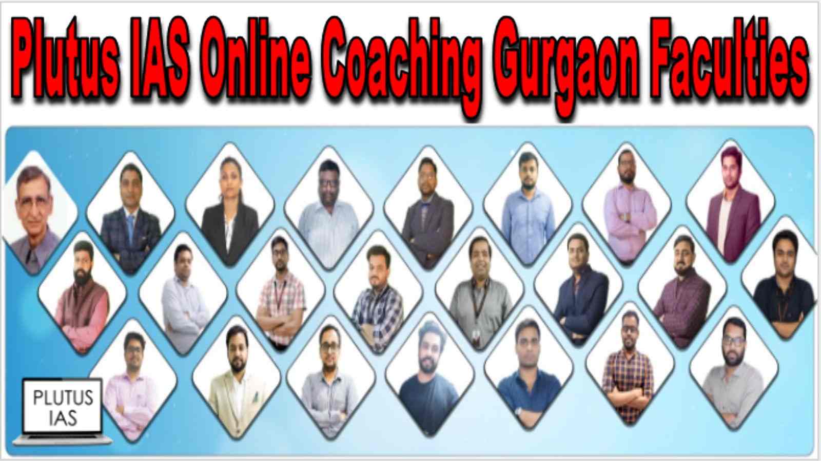 Plutus IAS Online Coaching Gurgaon Faculties