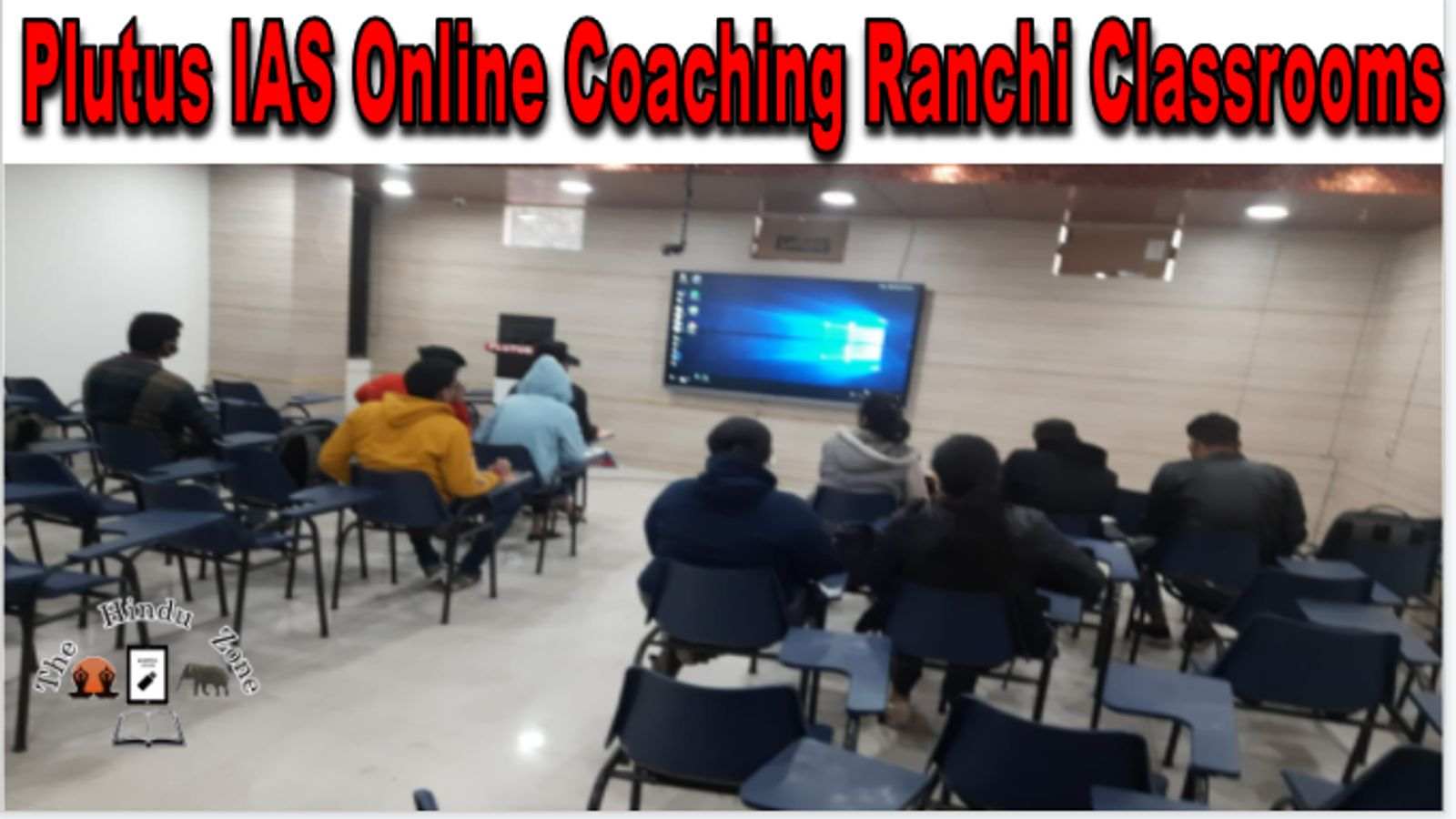 Plutus IAS Online Coaching Ranchi Classrooms