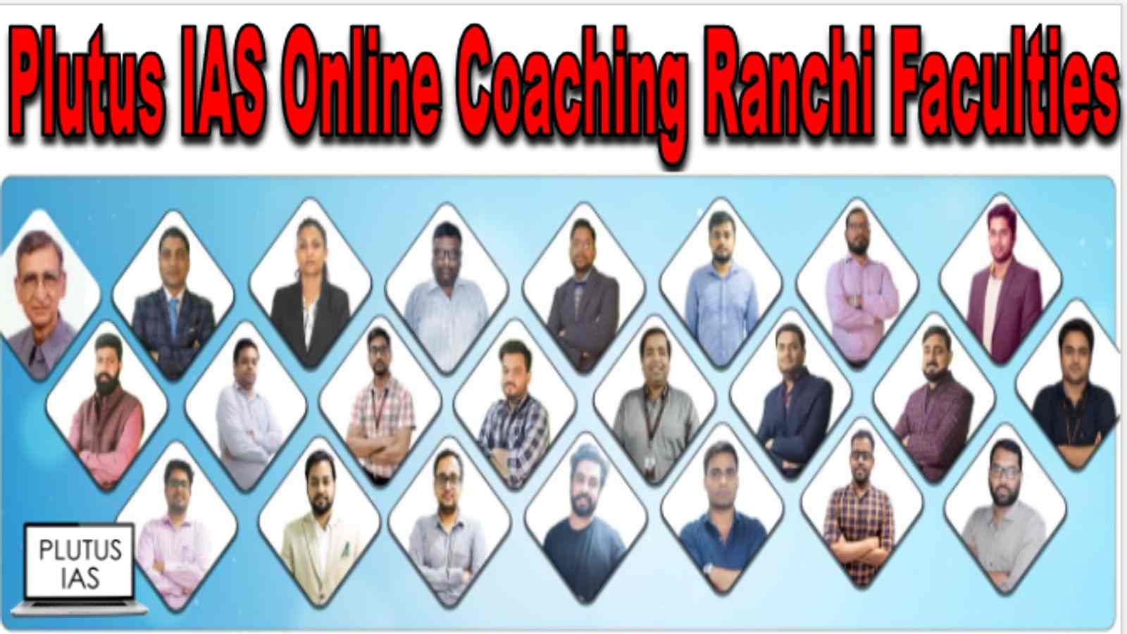 Plutus IAS Online Coaching Ranchi Faculties