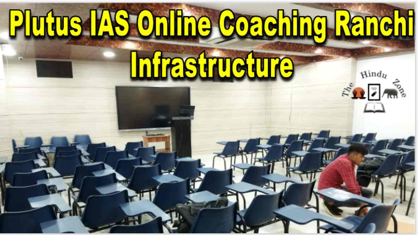 Plutus IAS Online Coaching Ranchi Infrastructure