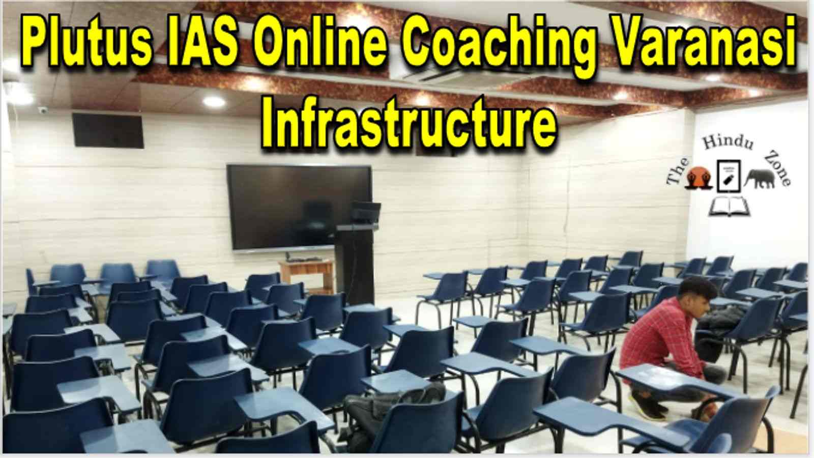 Plutus IAS Online Coaching Varanasi Infrastructure
