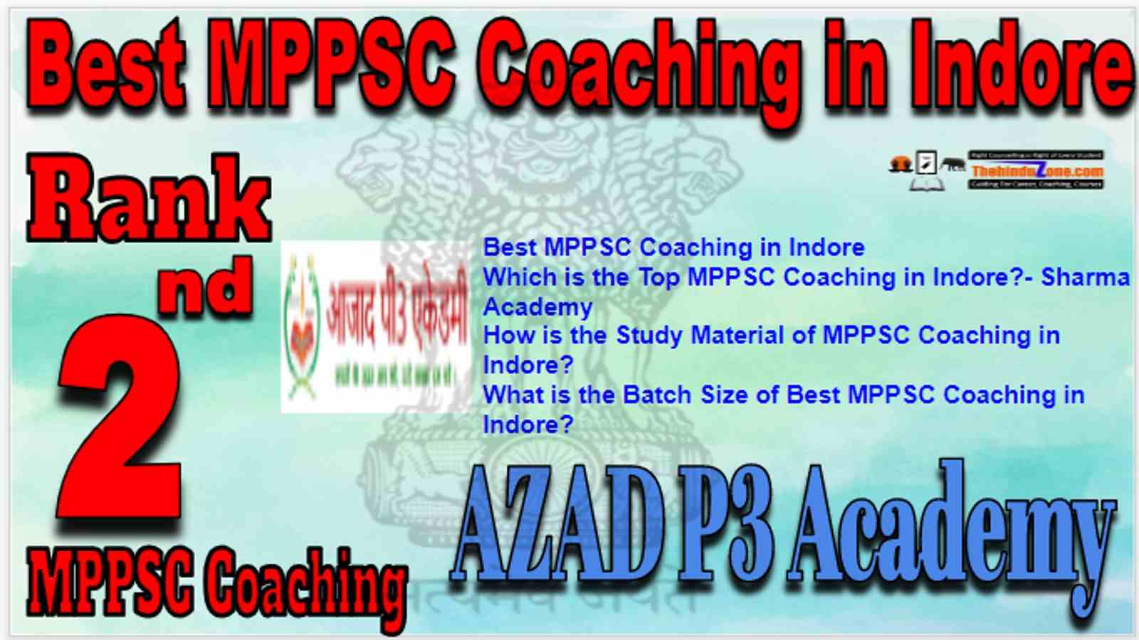 Best MPPSC Coaching in Indore. Rank 2 best MPPSC Coaching in Indore. Best Faculty in Azad P3 Academy. Top MPPSC Coaching in Indore.