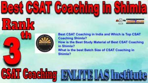 3rd Top CSAT Coaching in Shimla