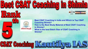5th Top CSAT Coaching in Shimla