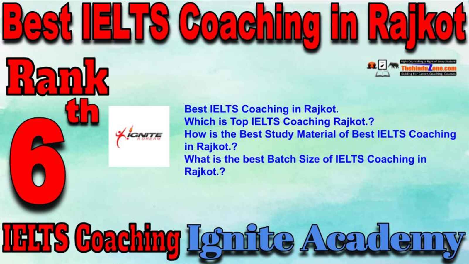 6th Top IELTS Coaching in Rajkot