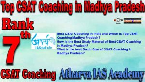7th Top CSAT Coaching in Madhya Pradesh