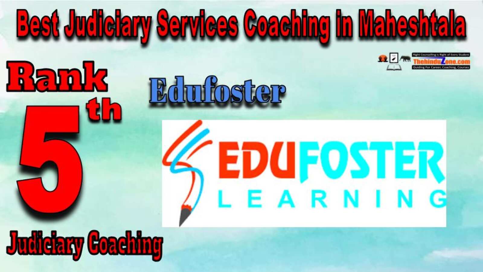 Edufoster Judiciary Coaching in Maheshtala