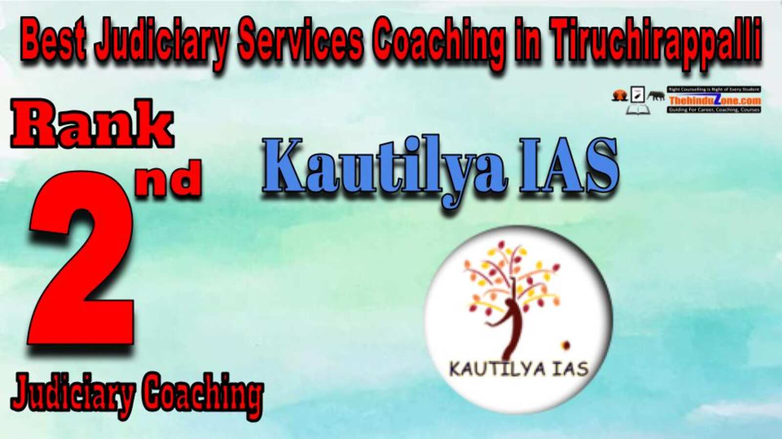 Kautilya IAS Judiciary Services Coaching in Tiruchirappalli
