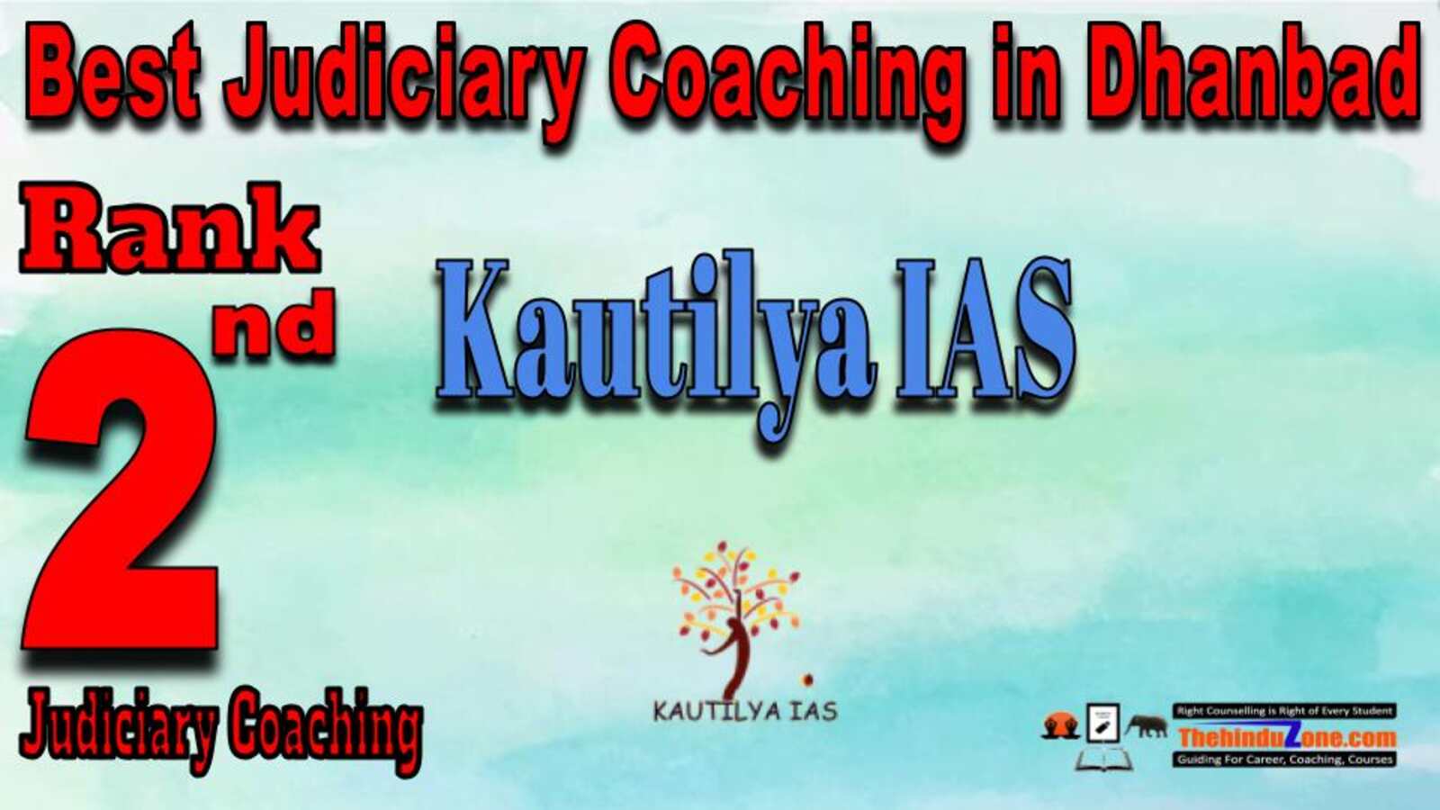 Rank 2. Kautilya IAS Best Judiciary Services Coaching in Dhanbad