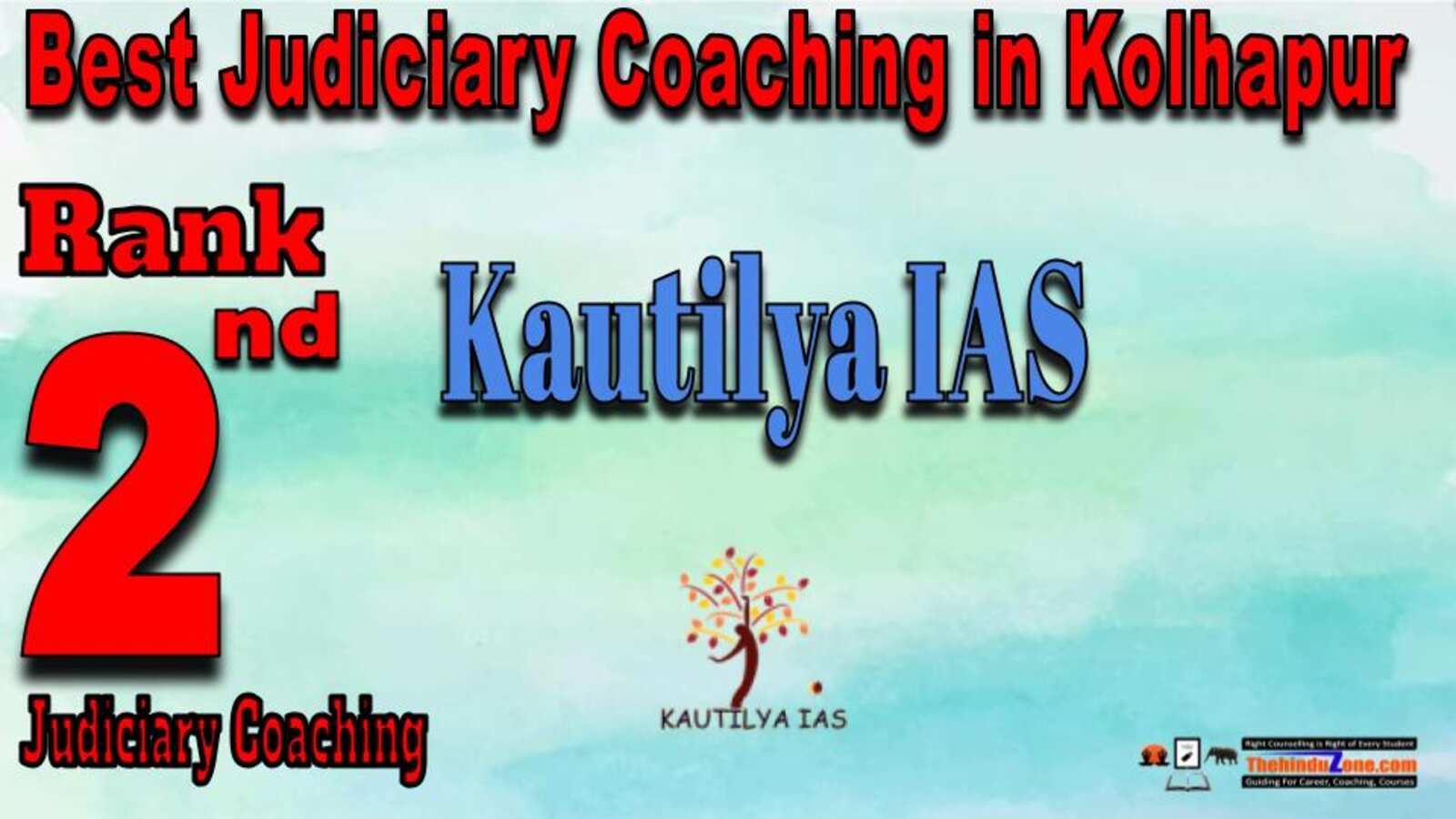 Rank 2. Kautilya IAS Best Judiciary Services Coaching in Kolhapur